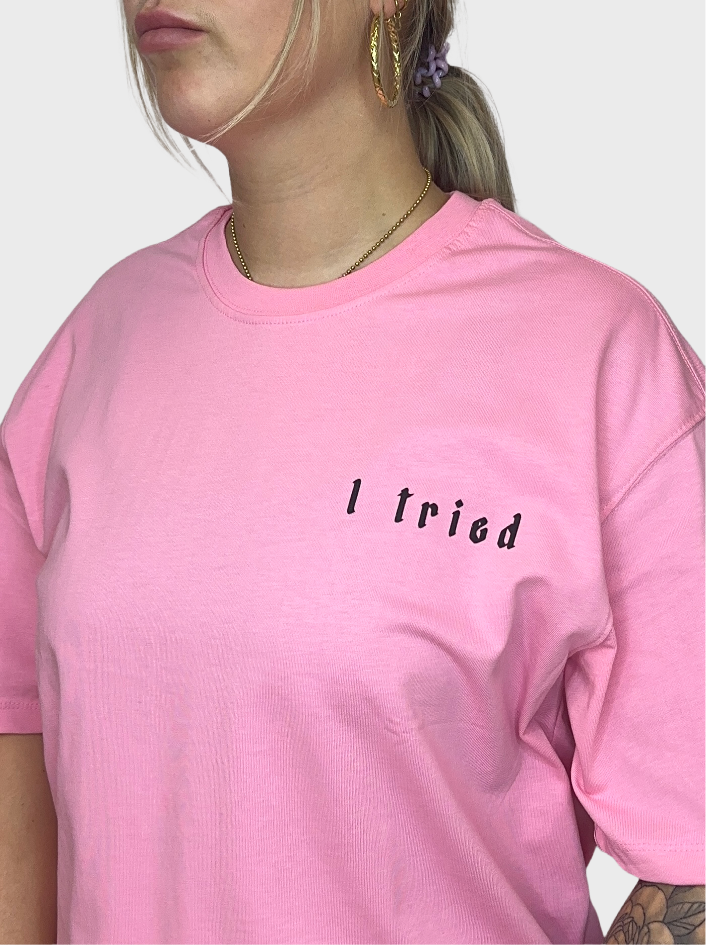 I Tried T-Shirt - Roze